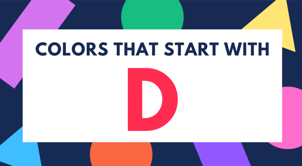 Color That Starts With D